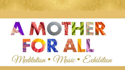 A Mother for All – Meditation, Music and Exhibition