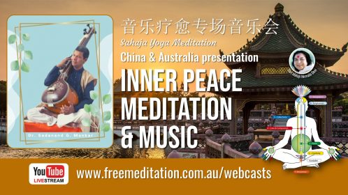 China & Australia – Inner Peace Meditation & Music, Sat 12th Dec 2020