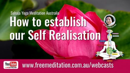 How to establish our Self Realisation – Live on YouTube 19th July 2020