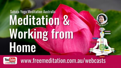 Meditation while working from home  – Live on YouTube 10th August 2020